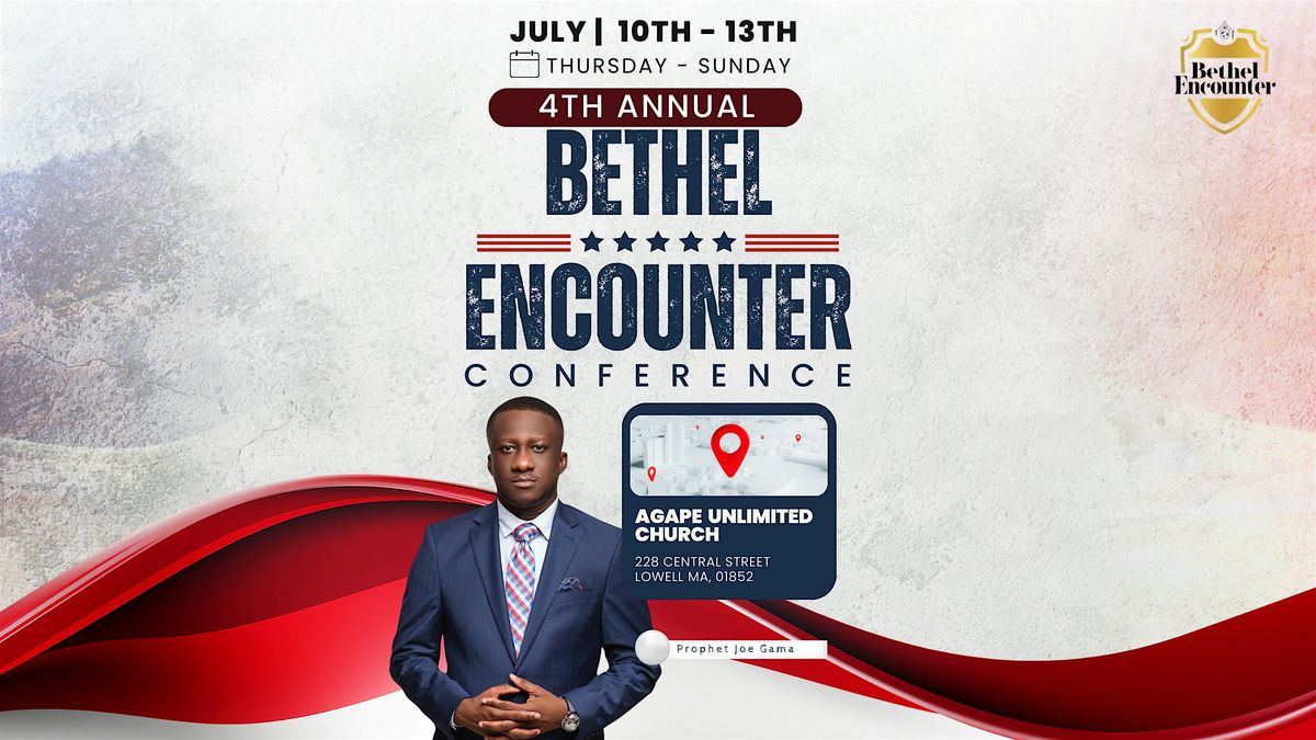 4th  Annual Bethel Encounter Conference, 10 July | Event in Lowell | AllEvents
