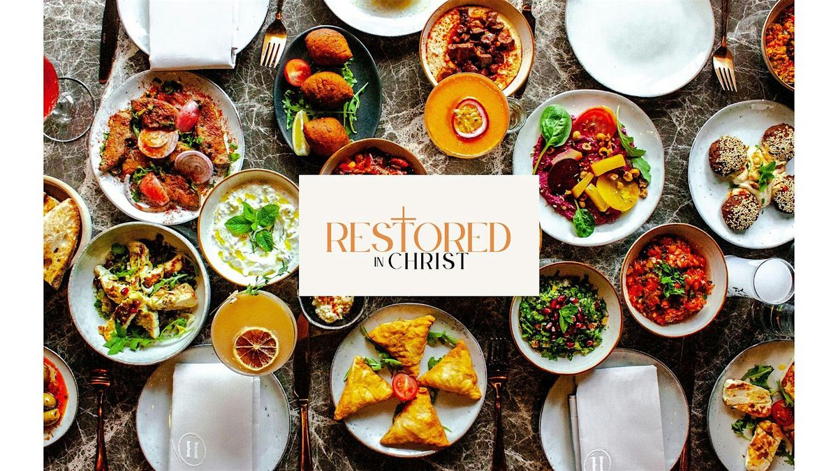 Restored in Christ: End of Year Dinner, 13 December | Event in London | AllEvents