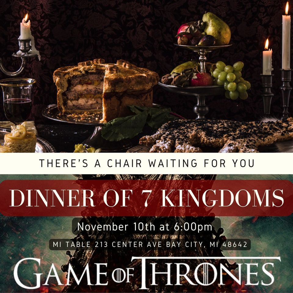 (GOT) Dinner of 7 Kingdoms, MI Table, Bay City, November 10 2022
