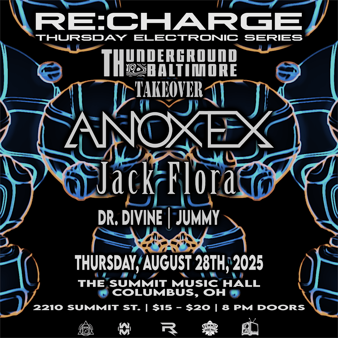 RE:CHARGE -ThUnderground Takeover Ft: Anoxex, Jack Flora + More, 28 August | Event in Columbus | AllEvents