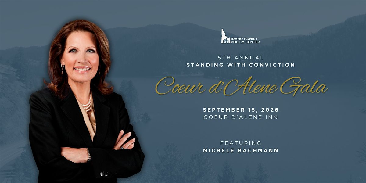 Standing with Conviction Gala with Michele Bachmann, 15 September | Event in Coeur d'Alene | AllEvents