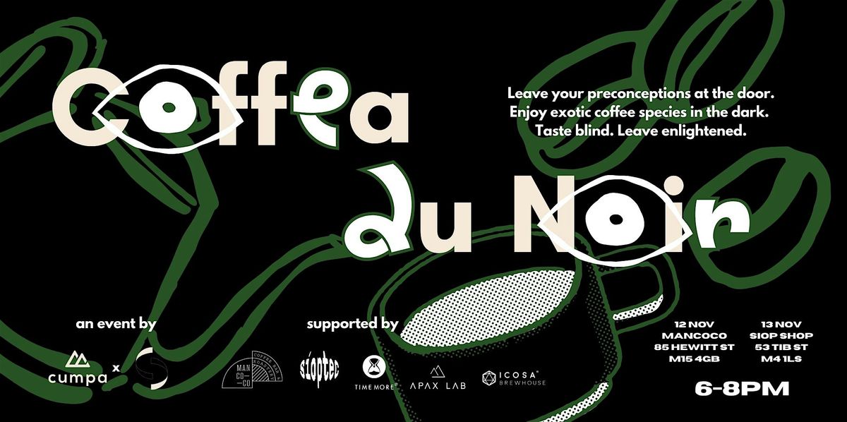 Coffea Du Noir @ SIOP, 13 November | Event in Manchester | AllEvents