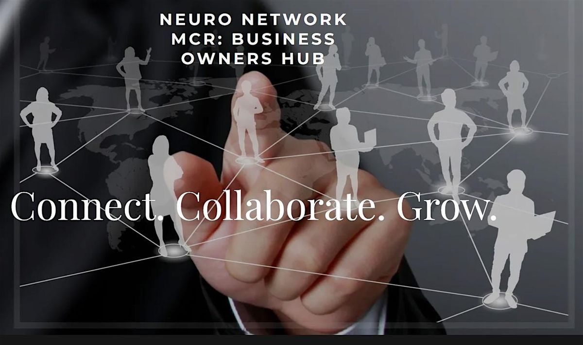 NeuroNetwork MCR Business Networking January, 7 January | Event in Manchester | AllEvents