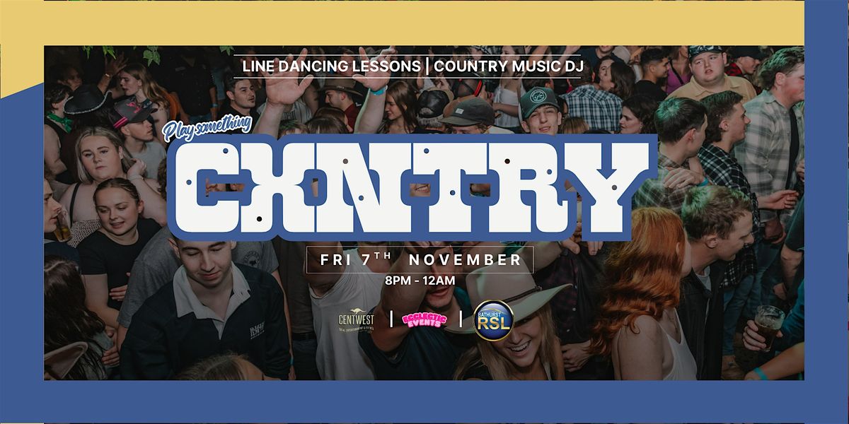 CXNTRY @ BATHURST RSL, 7 November | Event in Bathurst | AllEvents