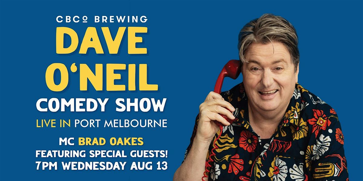 Dave O'Neil and Special Guests Live at CBCo Brewing in Port Melbourne, 13 August | Event in Port Melbourne