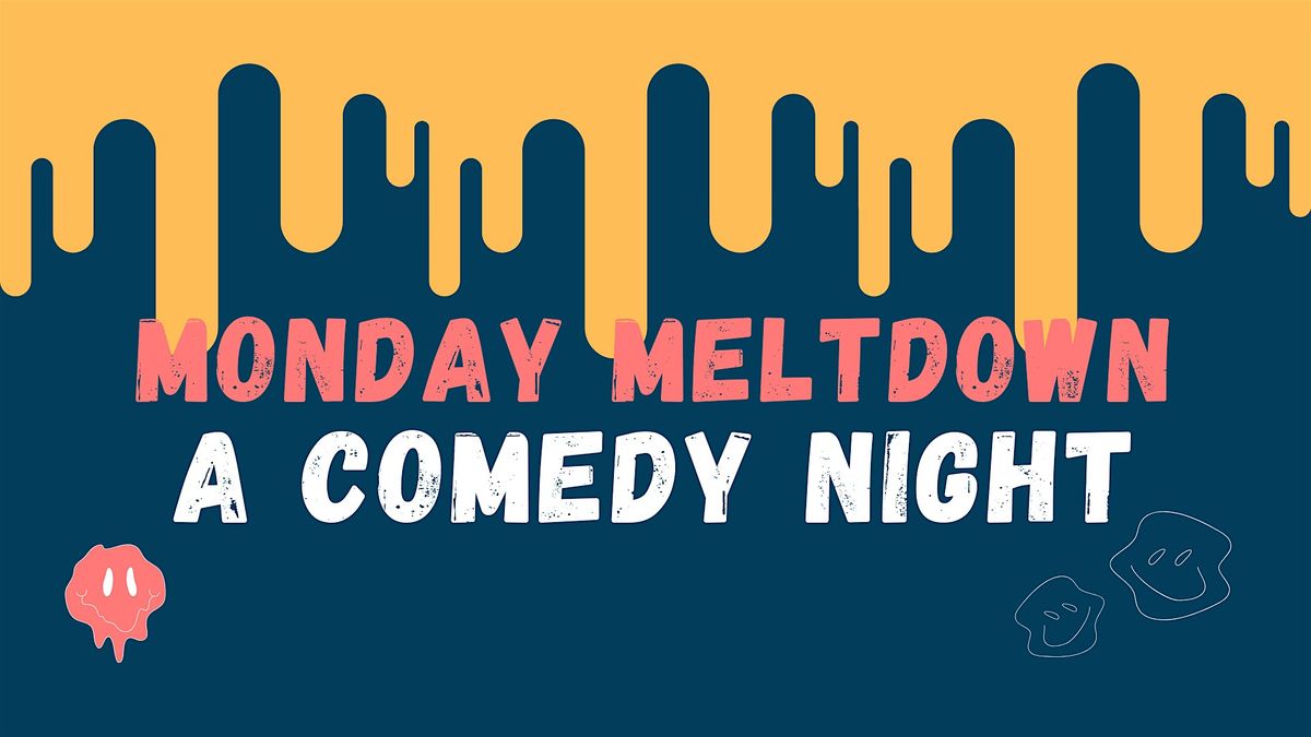 Monday Meltdown - FREE Stand-Up Comedy Night | Event in Toronto | AllEvents