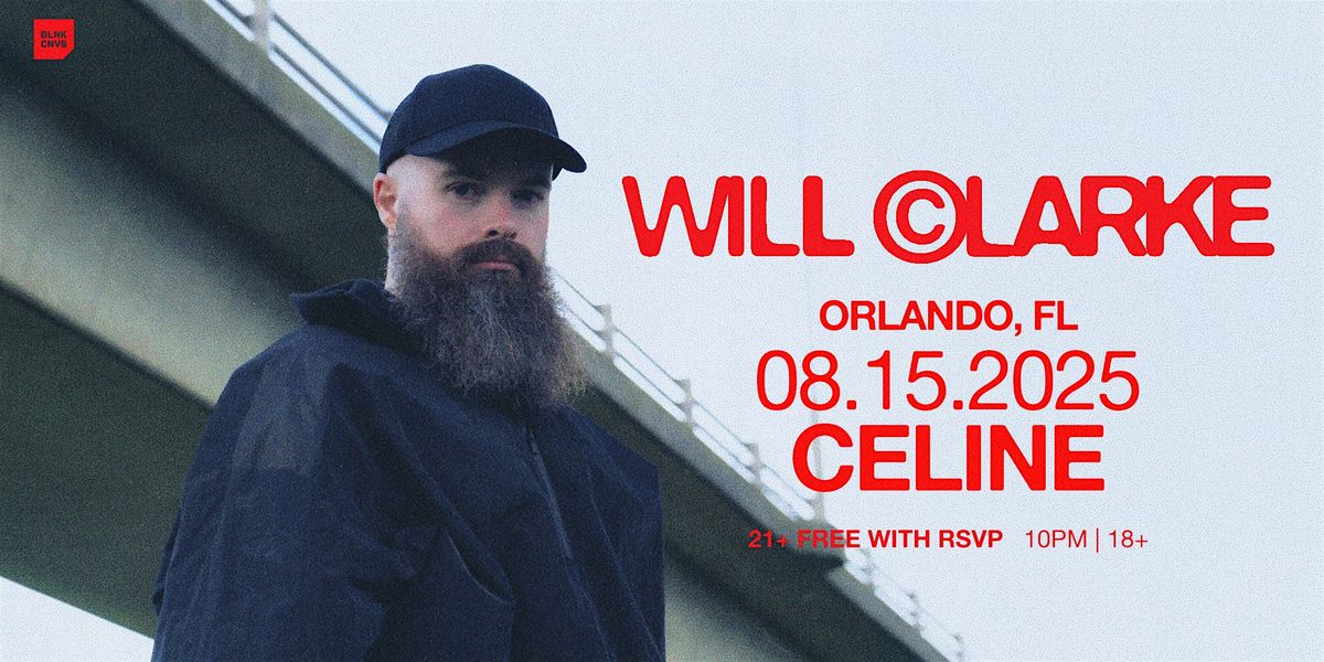 Will Clarke at Celine Orlando | Fri 08.15.25, 15 August | Event in Orlando | AllEvents