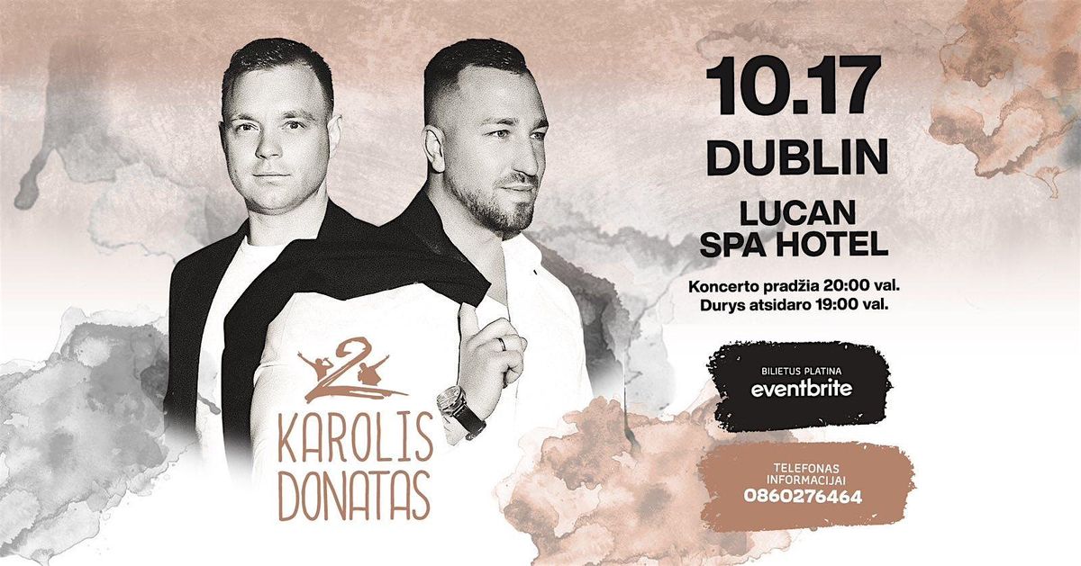 2 Karolis&Donatas, 17 October | Event in Lucan | AllEvents