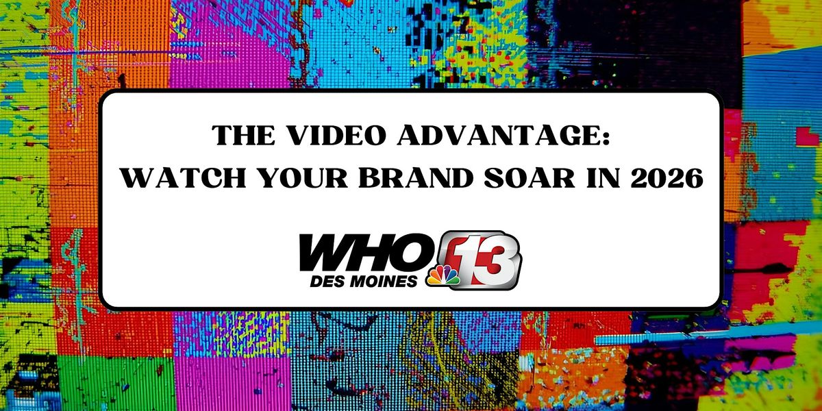 The Video Advantage: Watch Your Brand Soar In 2026, 13 November | Event in Des Moines | AllEvents
