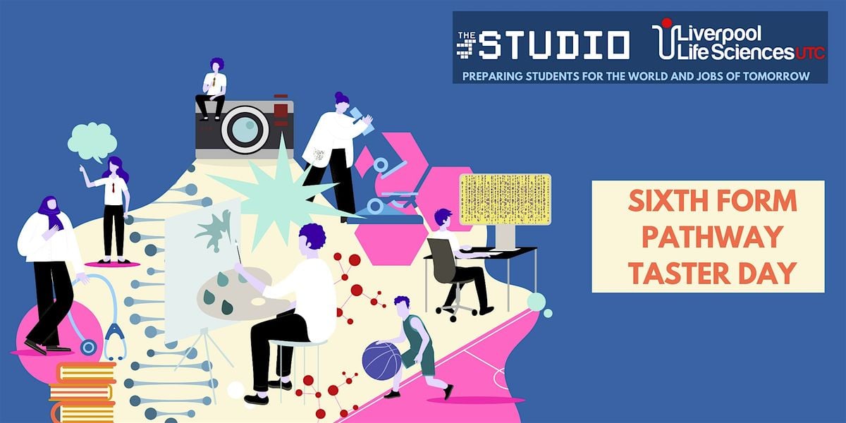 Sixth Form Pathway Taster Session - Life Sciences, Art and Technology, 15 November | Event in Liverpool | AllEvents