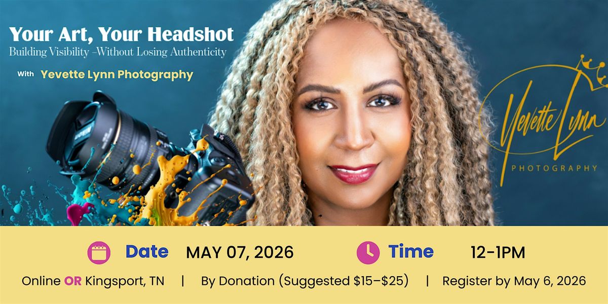 Your Art, Your Headshot: Build Visibility Without Losing Authenticity, 7 May | Event in Kingsport | AllEvents