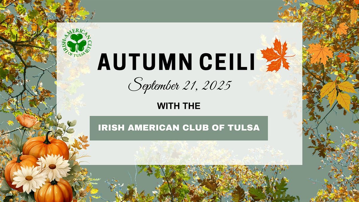 Annual Autumn Ceili, 21 September | Event in Tulsa | AllEvents