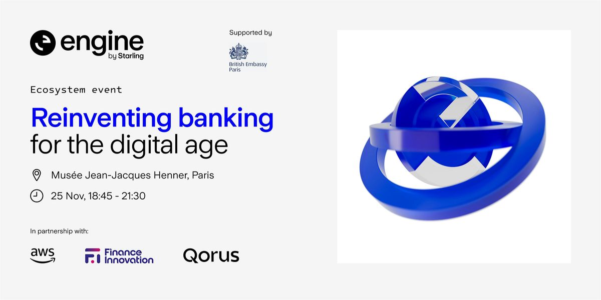 Reinventing banking for the digital age, 25 November | Event in Paris | AllEvents