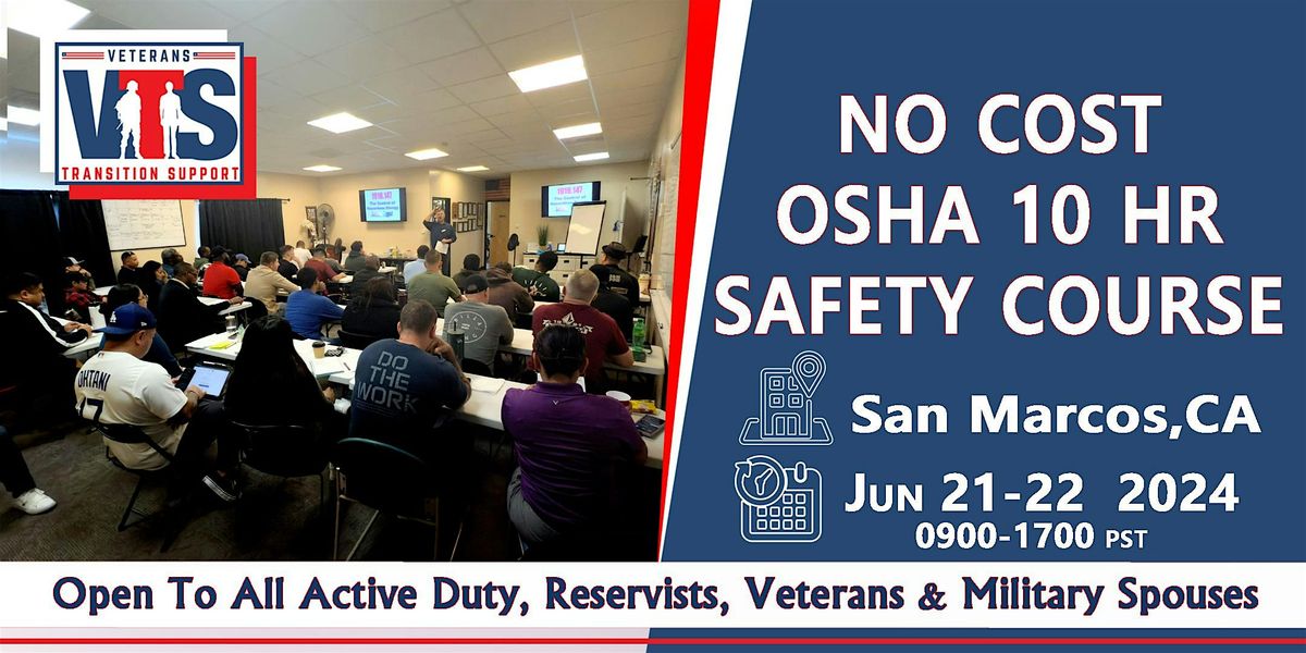 No Cost OSHA 10 Hour Safety Class @ San Marcos CA  06/21  &  06/22/2025, 21 June | Event in San Marcos