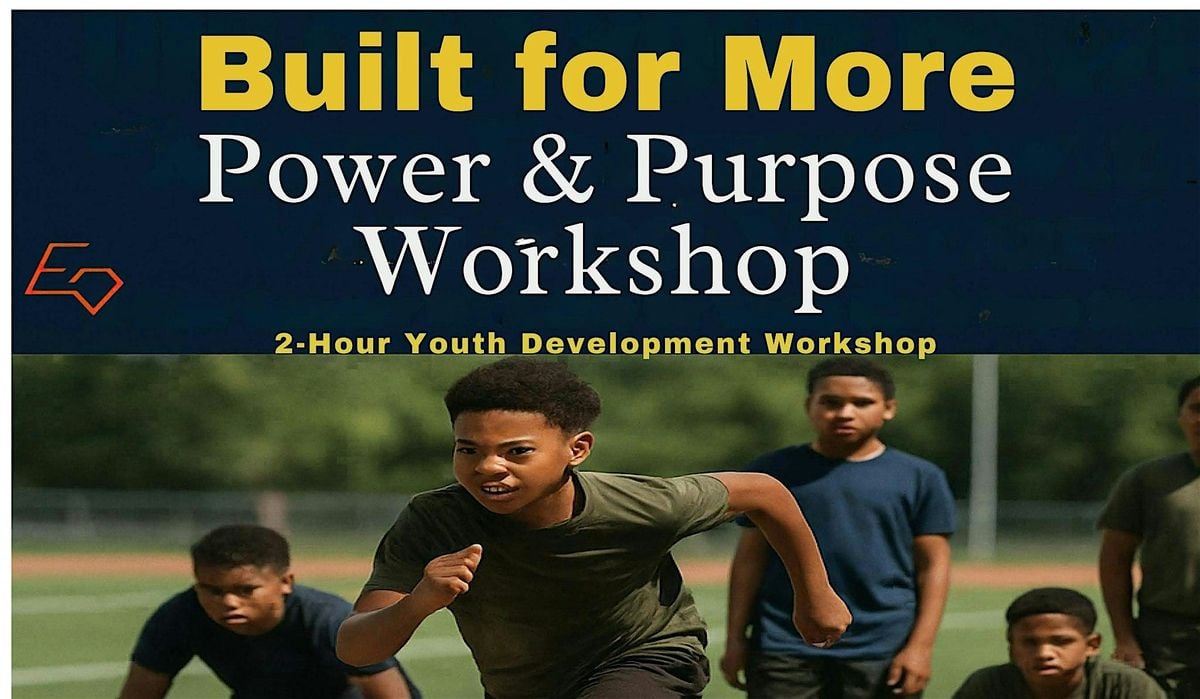 Built for More: Power & Purpose Workshop, 26 July | Event in Washington | AllEvents