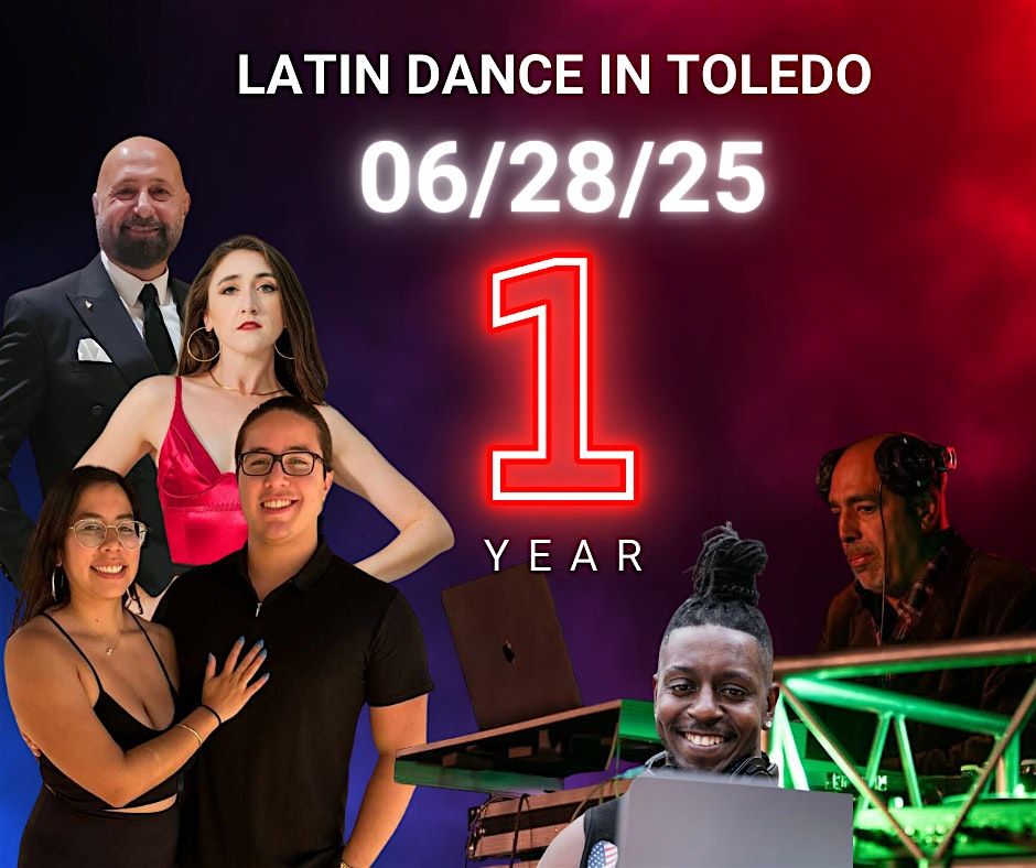 Latin Dance Toledo 1st Year Anniversary Bash, 28 June | Event in Toledo | AllEvents