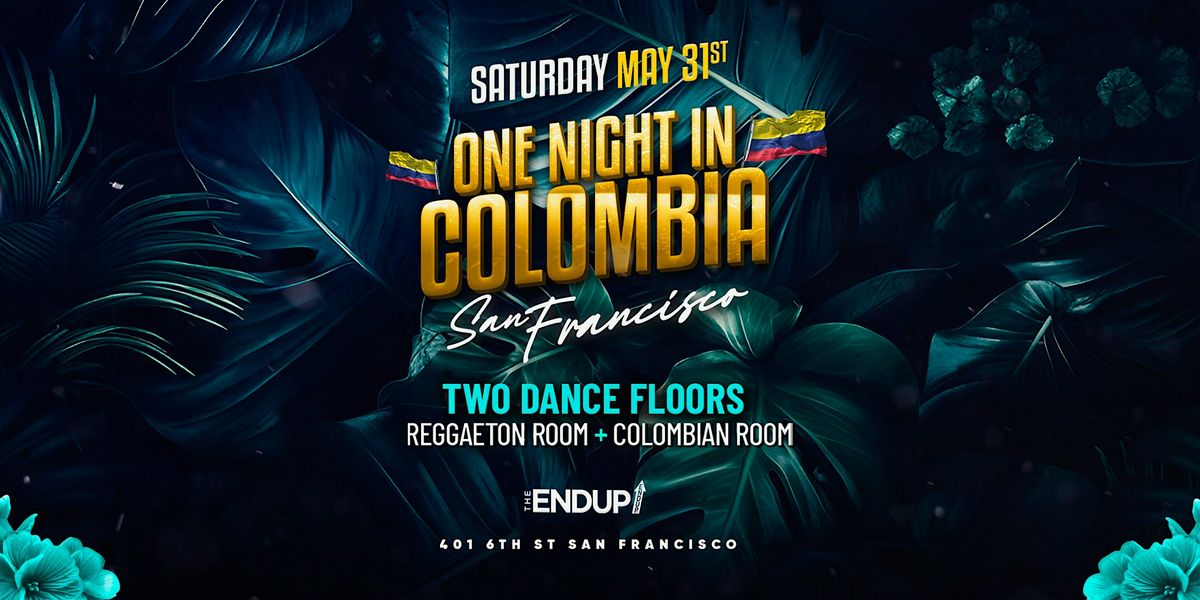 "ONE NIGHT IN COLOMBIA" TWO DANCE FLOORS | RUMBA SAN FRANCISCO, 31 May | Event in San Francisco