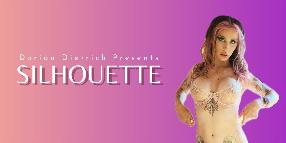 Dorian Dietrich Presents SILHOUETTE Burlesque & Drag Show, 8 October | Event in Redwood City | AllEvents