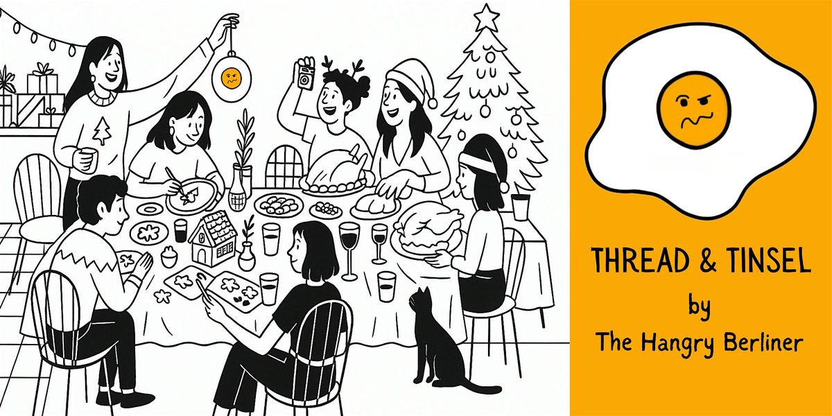 Thread & Tinsel: Christmas Supper Club by The Hangry Berliner, 13 December | Event in Berlin | AllEvents