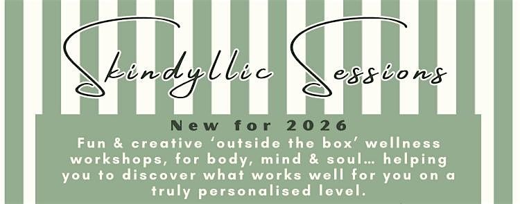 The Skindyllic Approach : Warmth, Heat & Cool Workshops 2026 (Sundays), 8 March | Event in Crawley Down