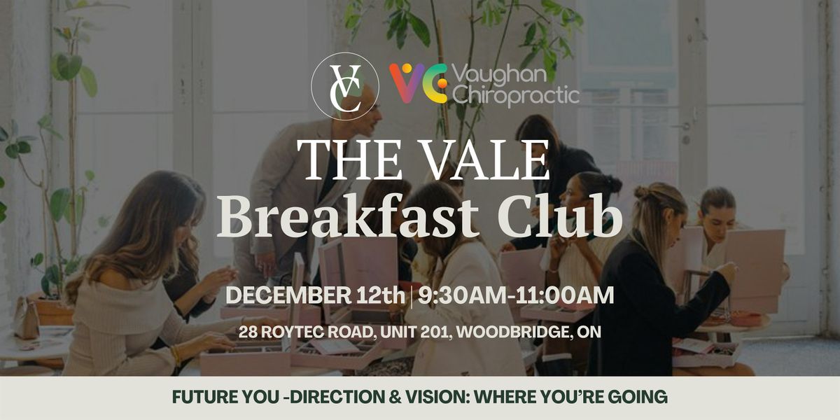 The Vale Breakfast Club: Future You -Direction & Vision, 12 December | Event in Vaughan | AllEvents