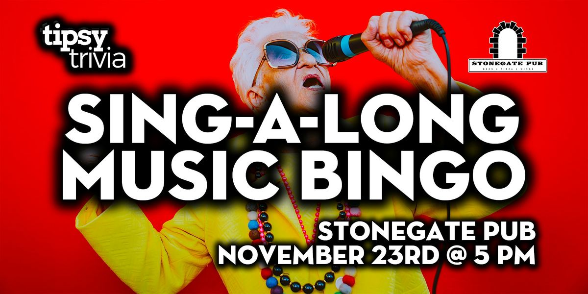 Calgary: Stonegate Pub - Sing-A-Long Music Bingo - Nov 23, 5pm | Event in Calgary | AllEvents