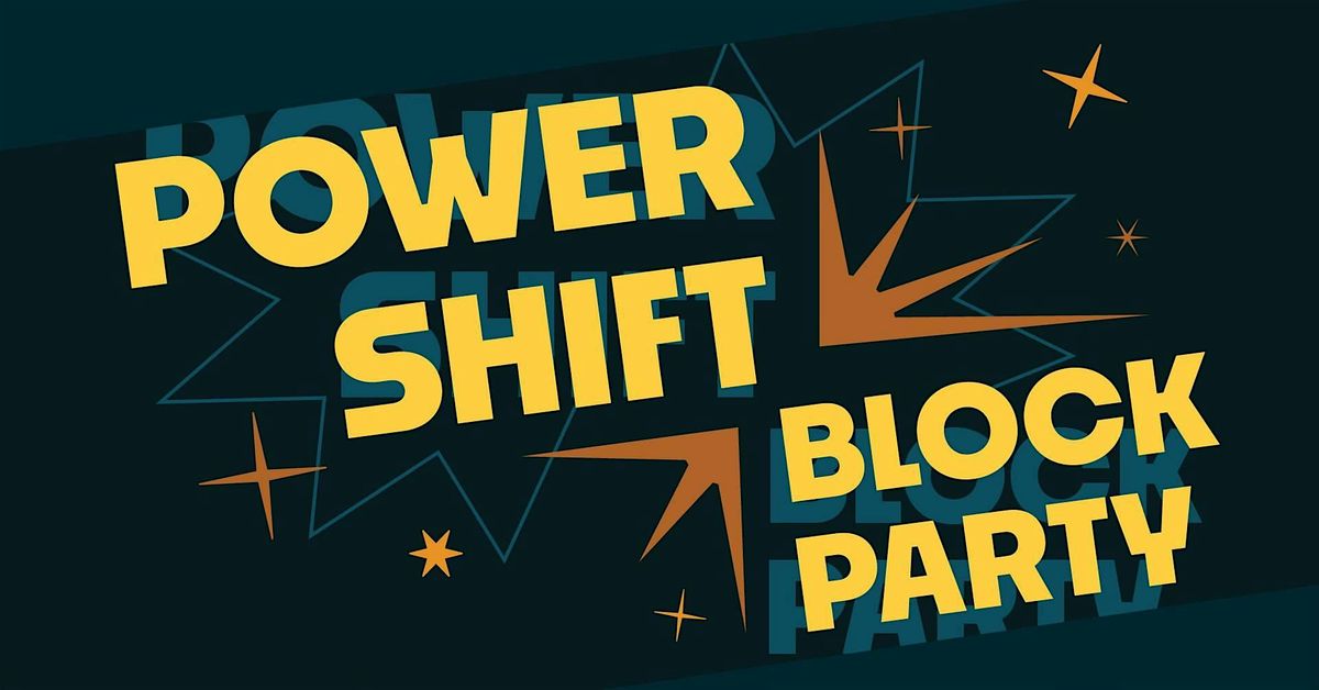 POWER SHIFT BLOCK PARTY, 27 September | Event in Grand Rapids | AllEvents