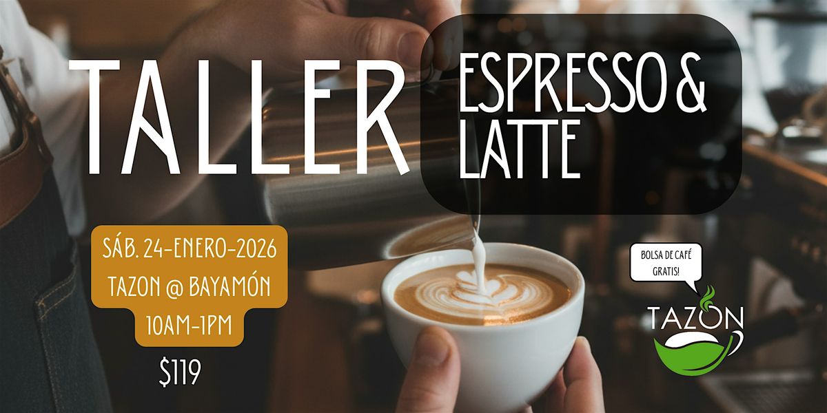 Taller de Espresso y Latte, 24 January | Event in Bayamón | AllEvents