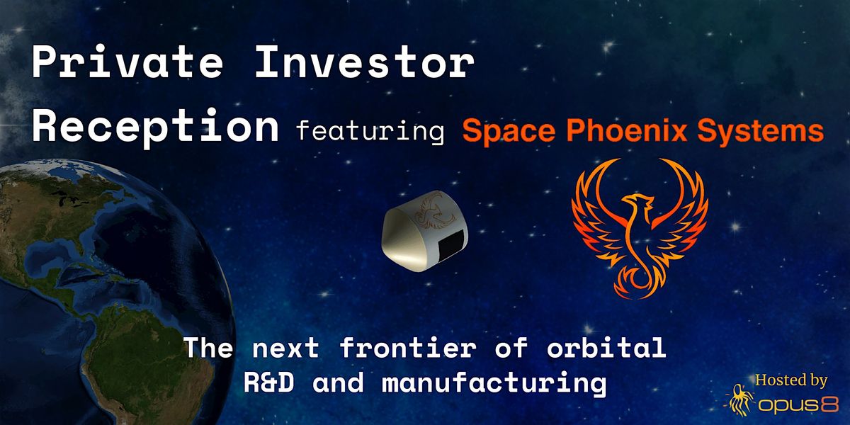 Space Phoenix Systems Private Investor Reception - DC, 15 October | Event in McLean | AllEvents