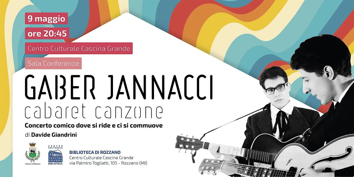 GABER JANNACCI cabaret canzone, 9 May | Event in Rozzano | AllEvents