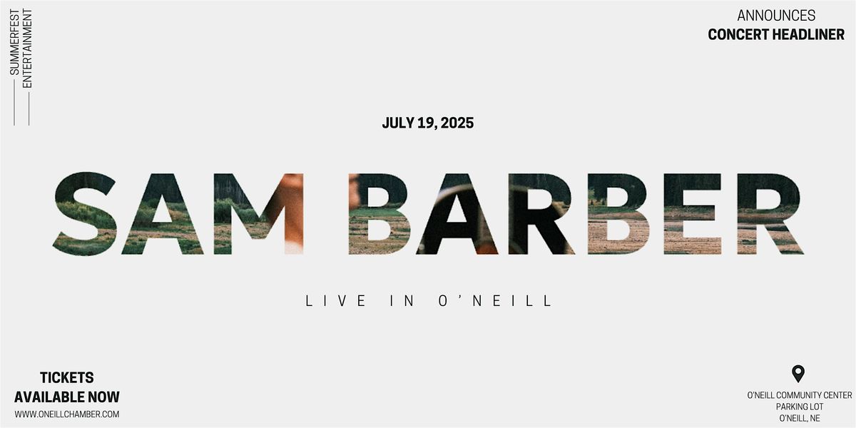 O'Neill Summerfest Concert 2025 with Sam Barber, 19 July | Event in O'Neill | AllEvents