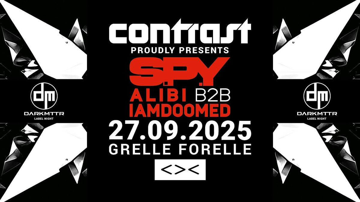 CONTRAST pres. DARKMTTR w/ S.P.Y + ALIBI + IAMDOOMED, 27 September | Event in Wien | AllEvents