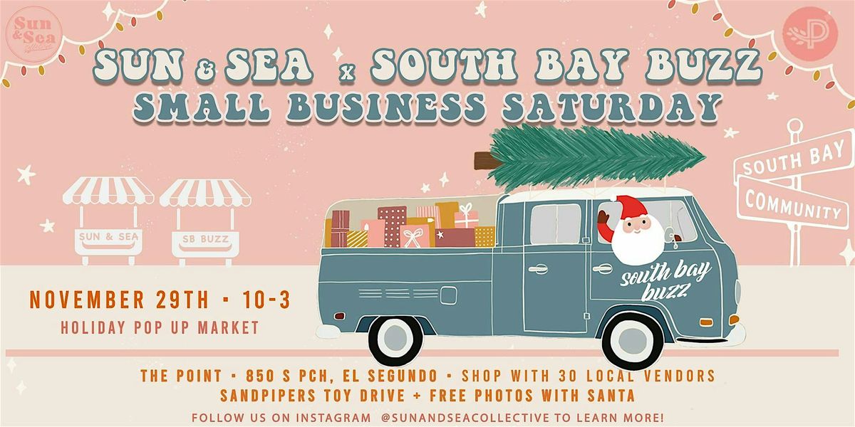 Sun & Sea Small Business Saturday Pop Up Market @ The Point | Event in El Segundo | AllEvents