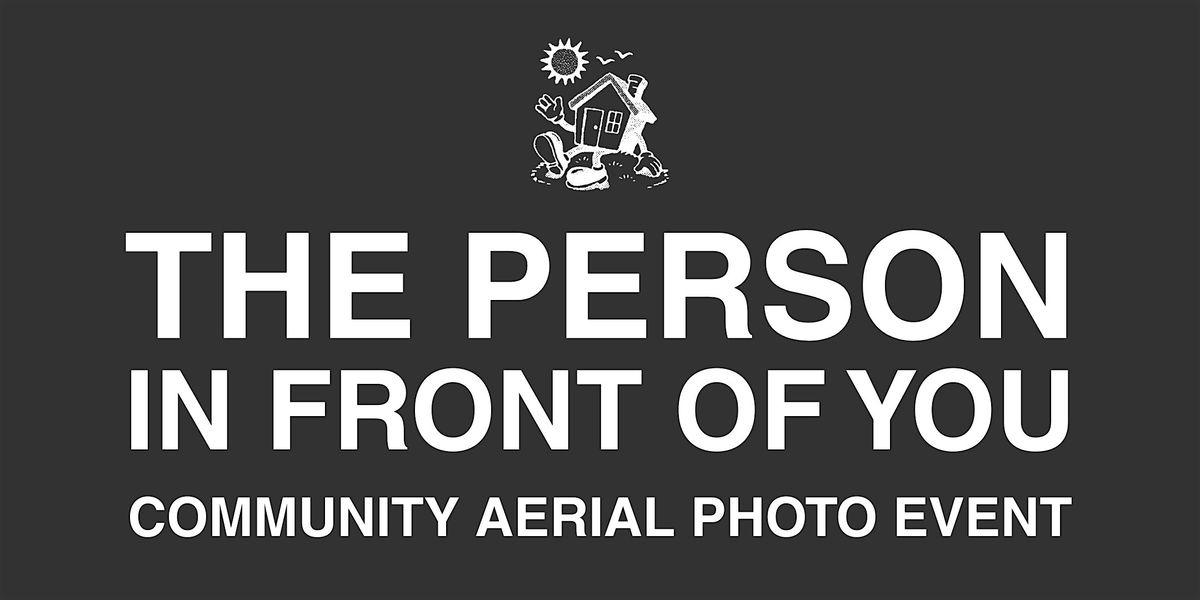 The Person In Front of You | Community Aerial Photo Event, 15 November | Event in Irvine | AllEvents