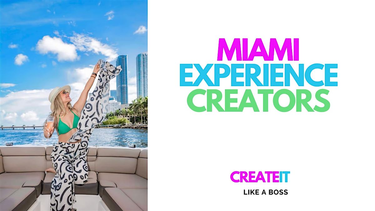 Creator Experience in Miami to Love, Create, Play, 15 July | Event in Miami | AllEvents