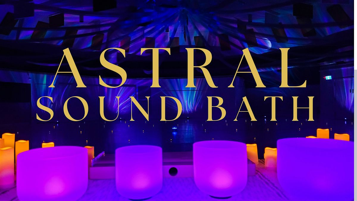 Astral Sound Bath on  October 19, 2025 in Calgary, AB, 19 October | Event in Calgary | AllEvents