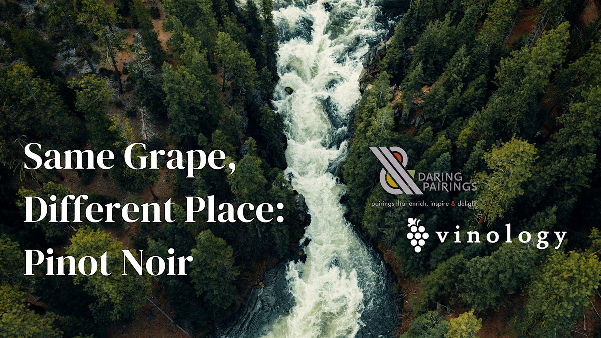 Same Grape, Different Place Series: Pinot Noir | Event in Cincinnati | AllEvents