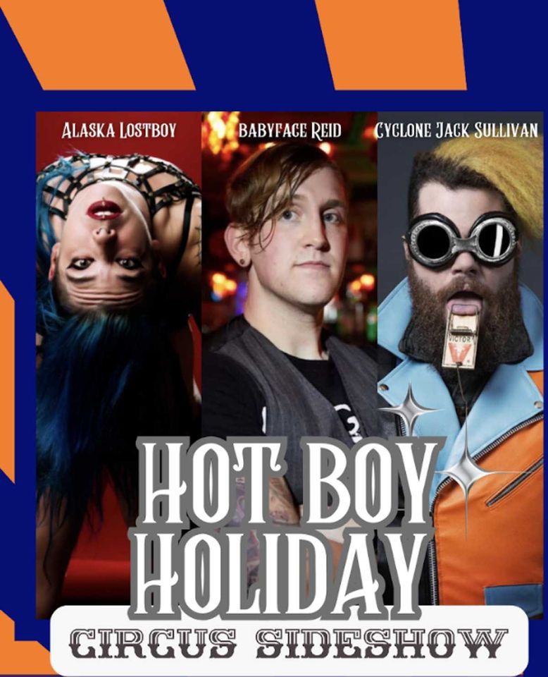 HOT BOY HOLIDAY CIRCUS SIDESHOW, Pie Shop DC, Washington, December 12