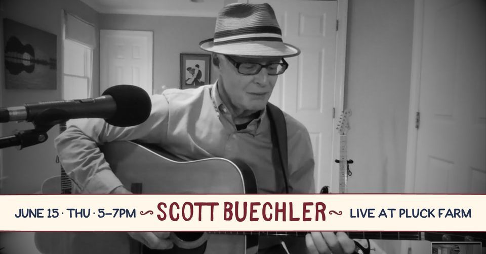 Scott Buechler Live at Pluck Farm, Pluck Farm Steel String Brewery