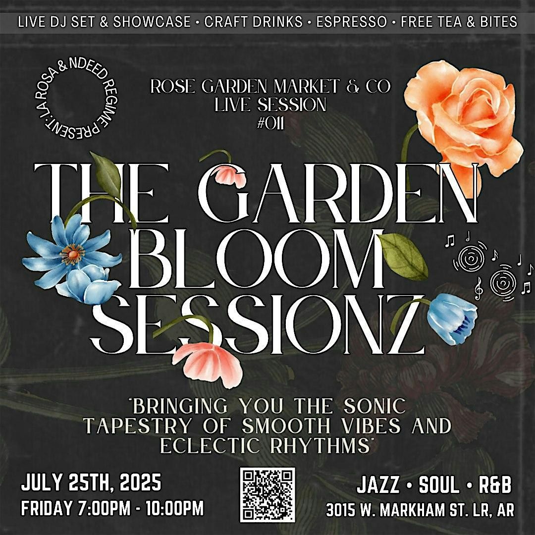 The Garden Bloom Sessionz: Jazz, Soul, Funk & Dj Sound!, 25 July | Event in Little Rock | AllEvents
