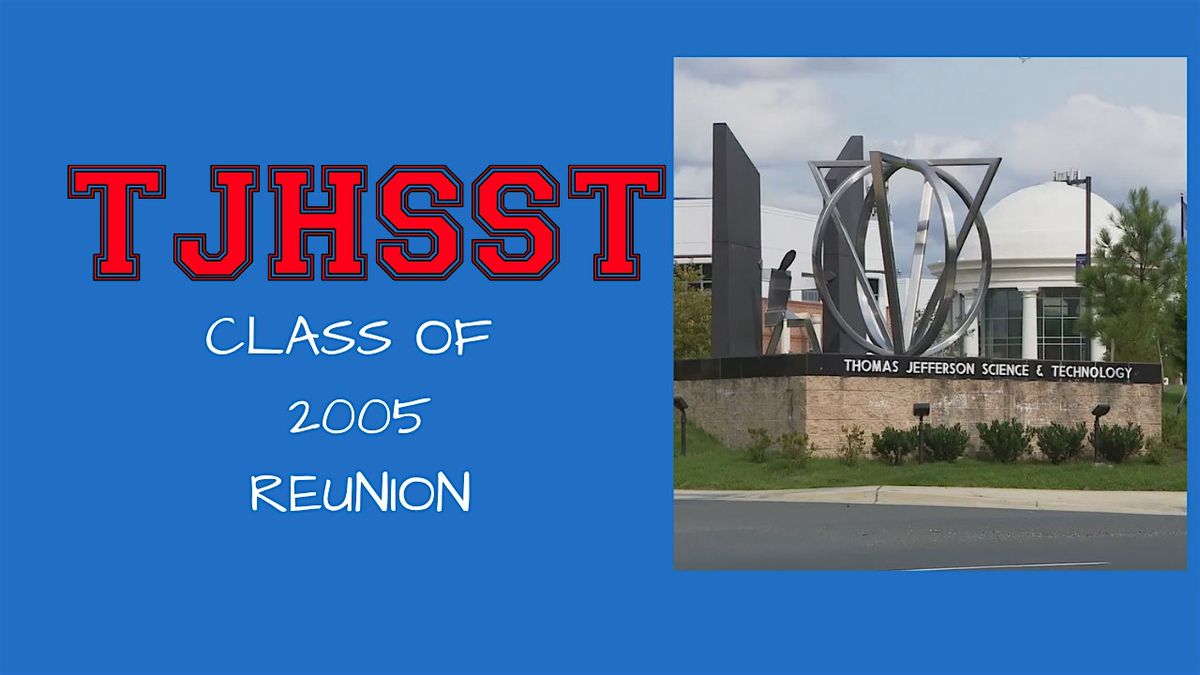 TJHSST Class of 2005 Reunion, 25 October | Event in Arlington | AllEvents