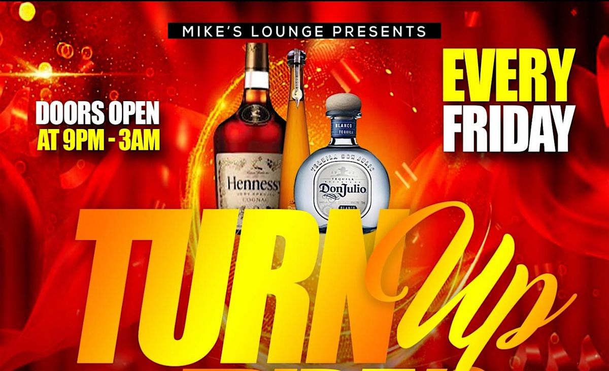 Turn Up Fridays  At Mike’s Lounge (Fuzion Lounge) | Event in Buffalo | AllEvents