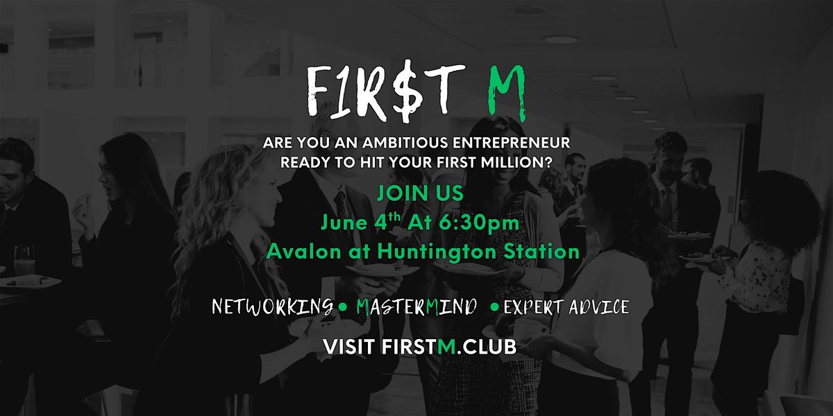 FIRST M NETWORKING EVENT, 4 June | Event in Huntington Station | AllEvents