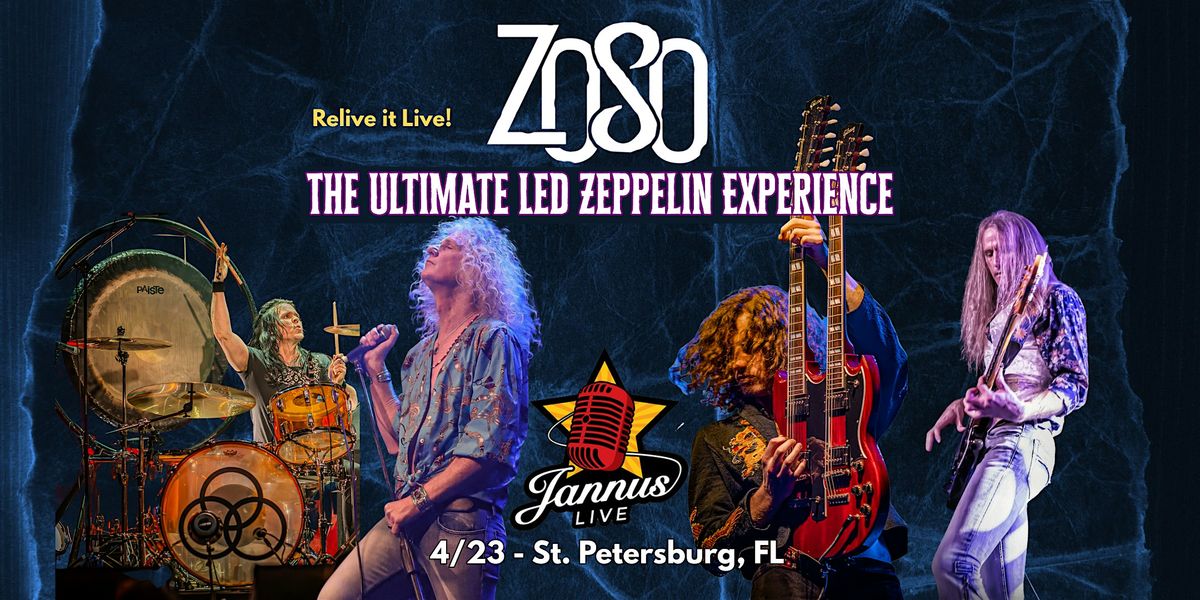 ZOSO “THE ULTIMATE LED ZEPPELIN EXPERIENCE” - ST PETE, 23 April | Event in St. Petersburg | AllEvents