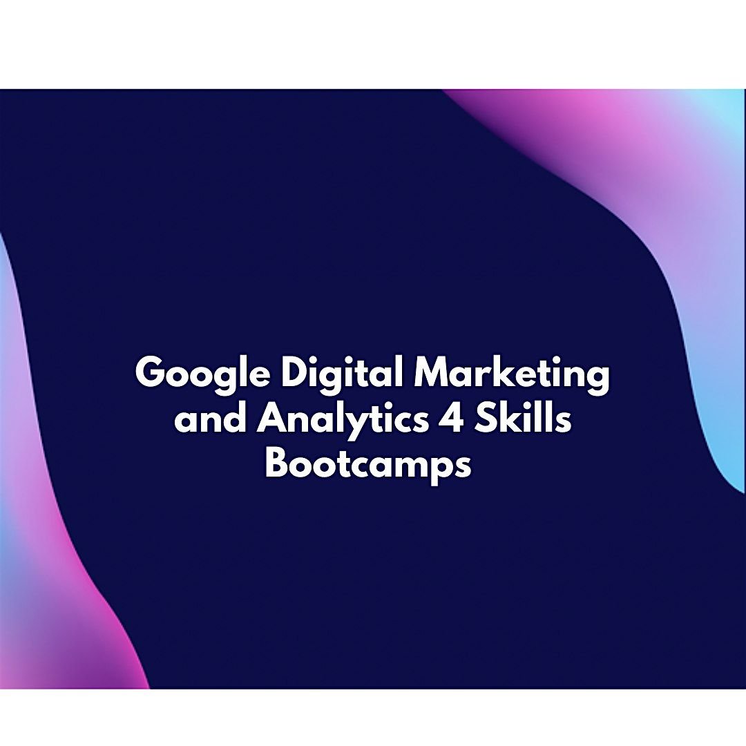 Google Digital Marketing/Analytics Bootcamps - Tuesdays, 3 February | Event in Brighton | AllEvents