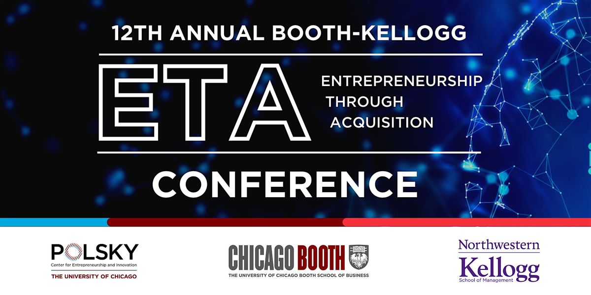 12th Annual Booth-Kellogg Entrepreneurship through Acquisition Conference, 19 November | Event in Chicago