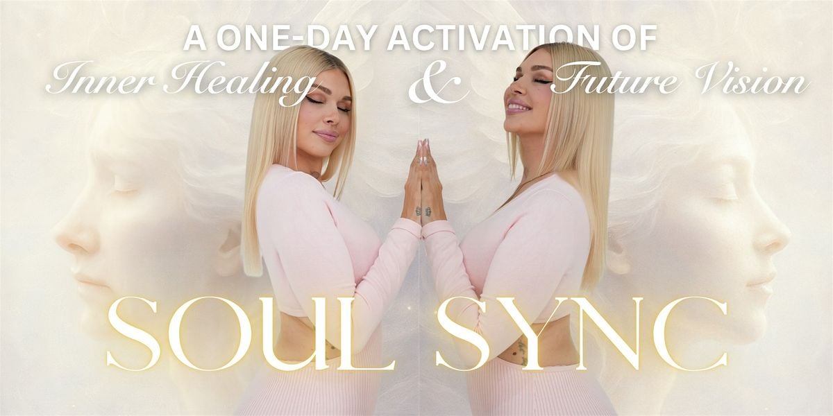 SOUL SYNC BERN - A One-Day Activation of Inner Healing & Future Vision, 24 August | Event in Bern | AllEvents