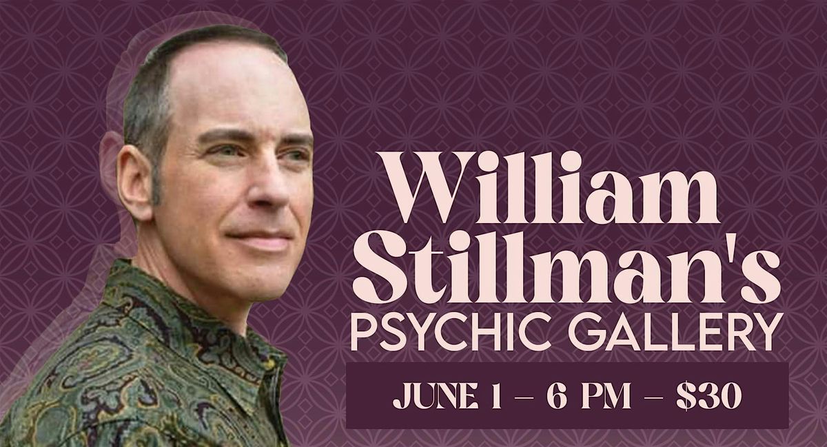 William Stillman's Psychic Gallery, 1 June | Event in Emmaus | AllEvents