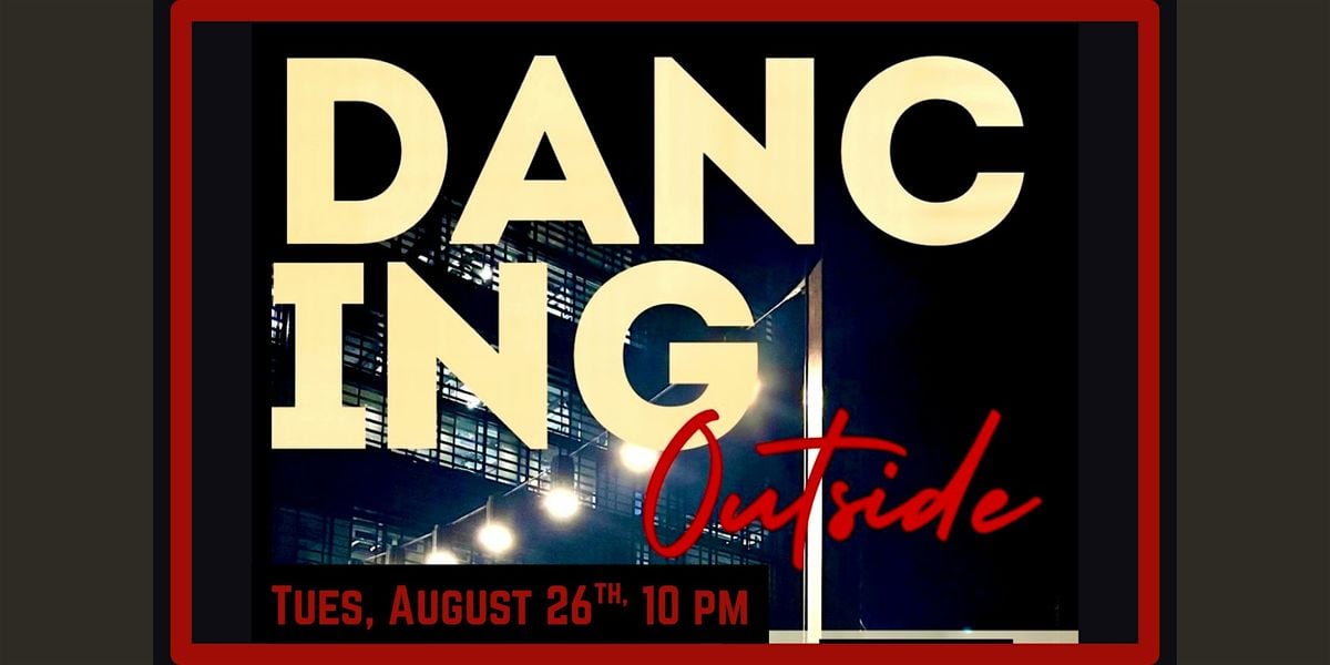 Dancing Outside {FREE}, 26 August | Event in Atlanta | AllEvents