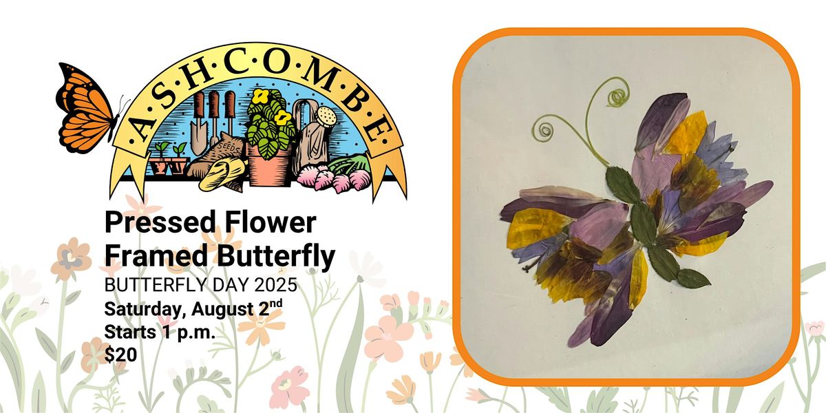 Pressed Flower Framed Butterfly, 2 August | Event in Mechanicsburg | AllEvents